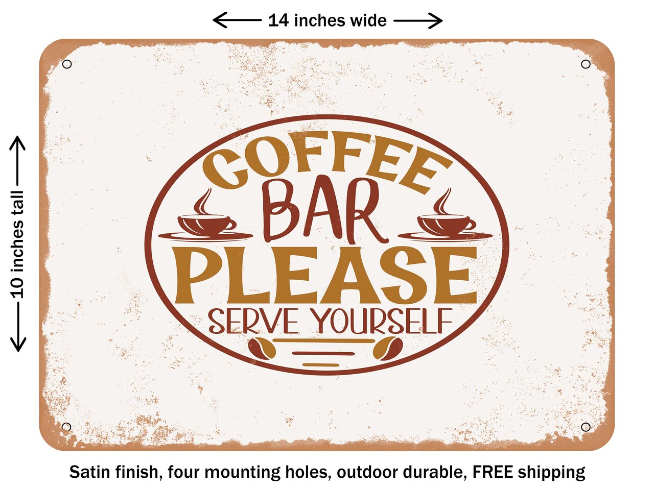 DECORATIVE METAL SIGN - Coffee Bar Please Serve Yourself - Vintage Rusty Look